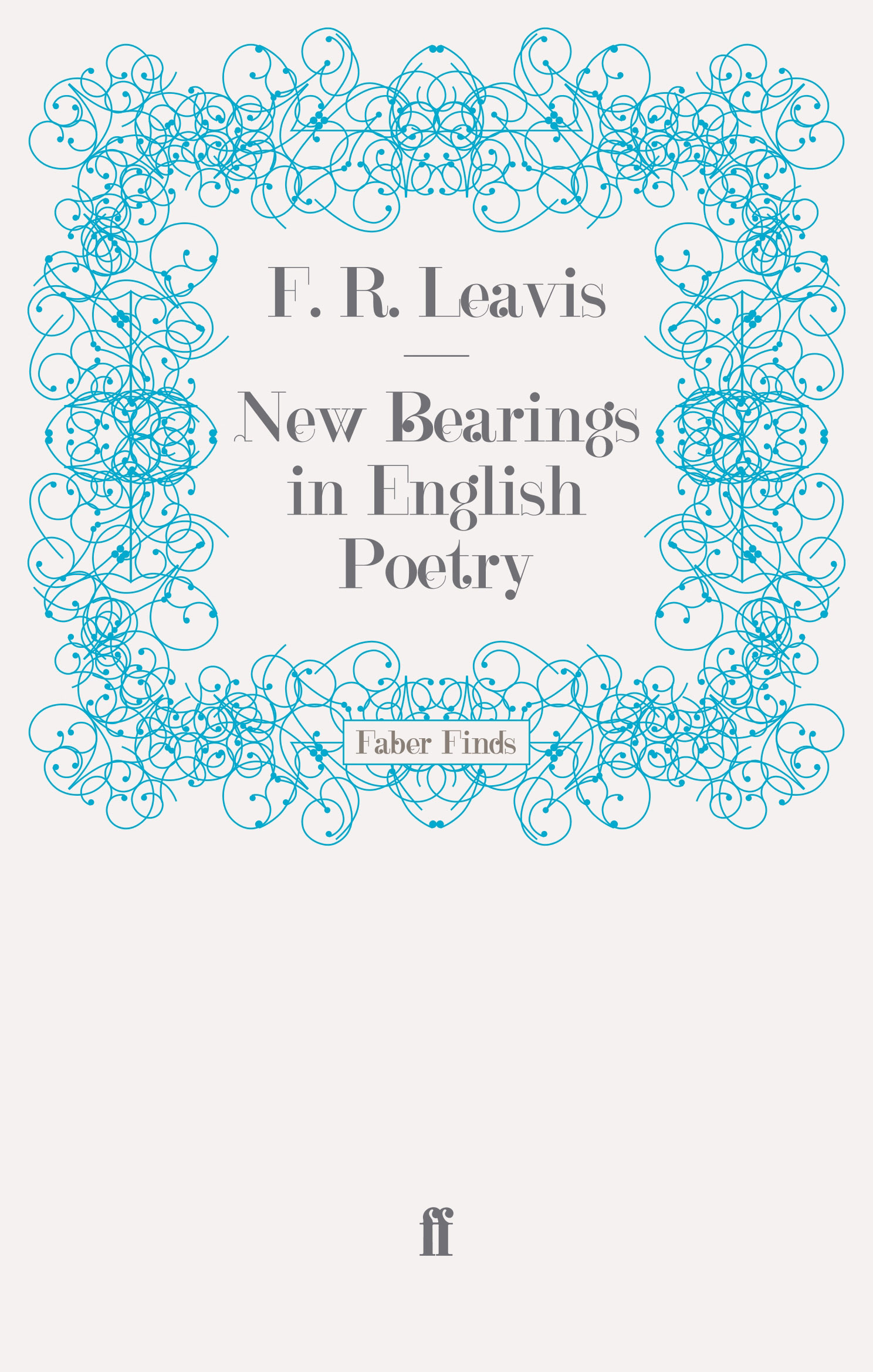 New Bearings in English Poetry F. R. Leavis 9780571243358 Allen