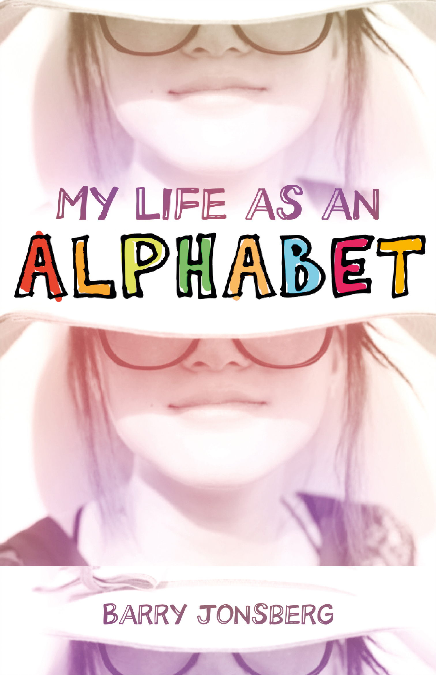 My Life As An Alphabet Barry Jonsberg 9781743310977 Allen