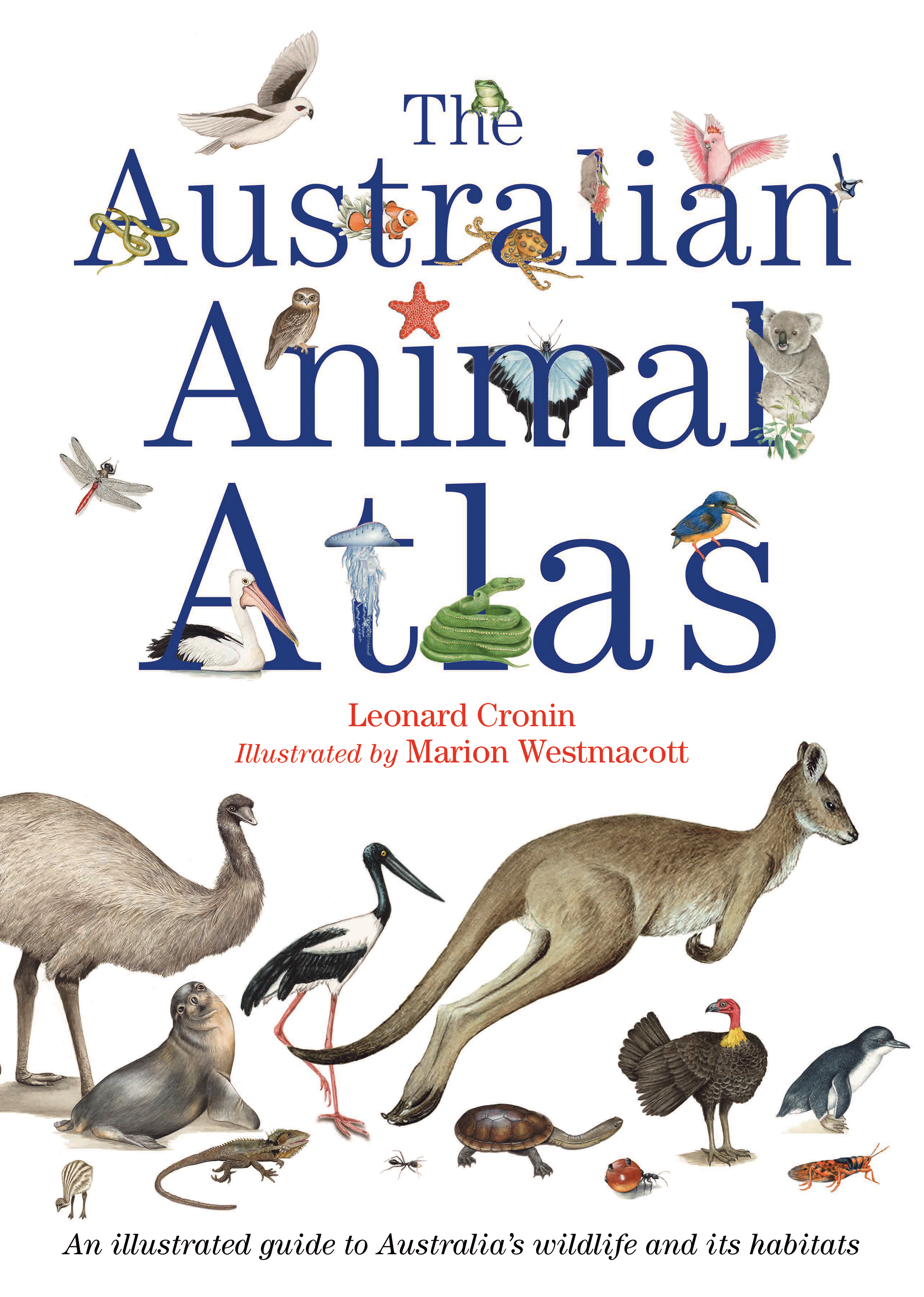 The Australian Animal Atlas Leonard Cronin, illustrated by Marion