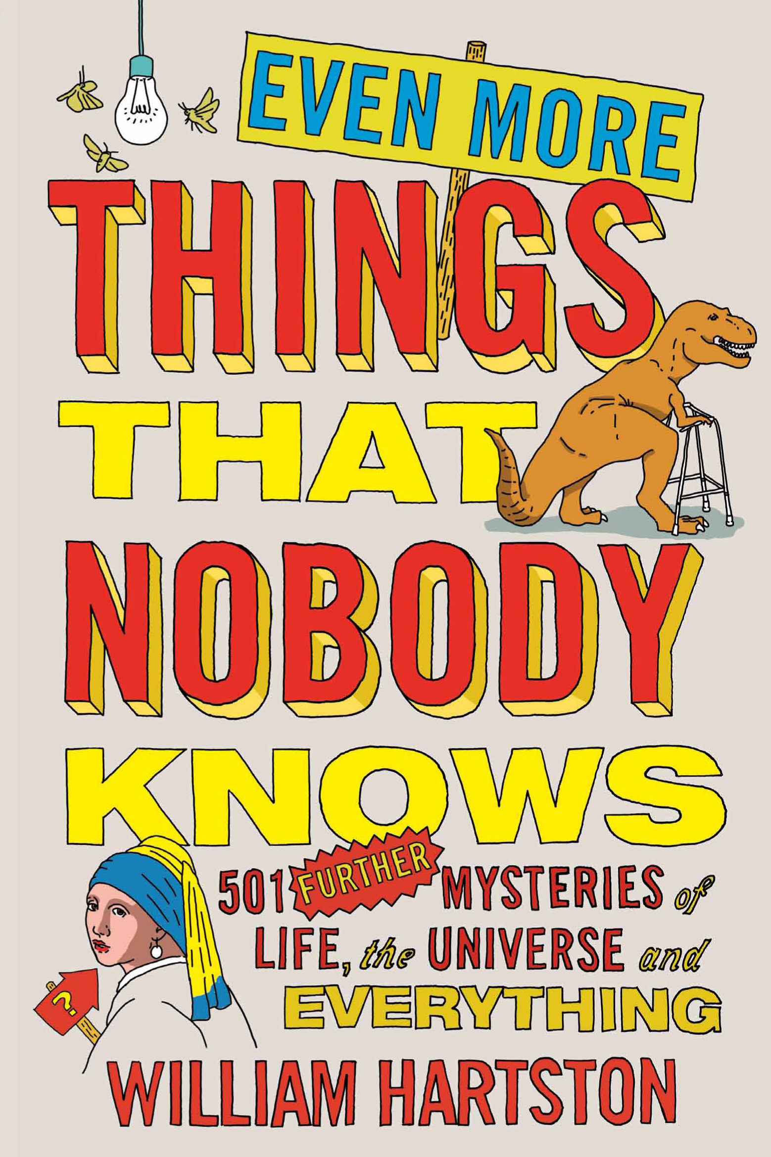 Even More Things That Nobody Knows William Hartston 9781782396123