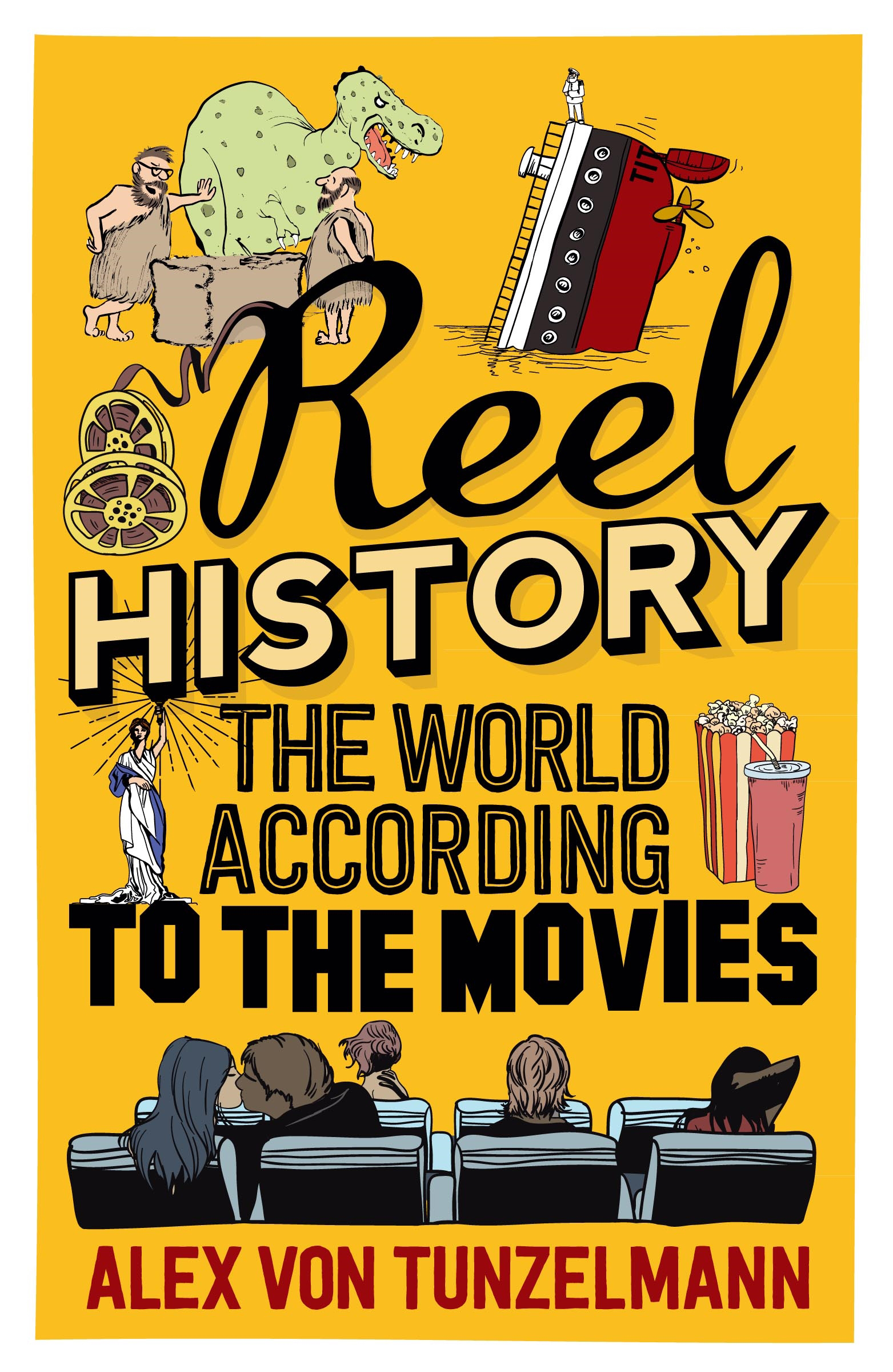 Reel History Alex von Tunzelmann 9781782396482 Allen & Unwin