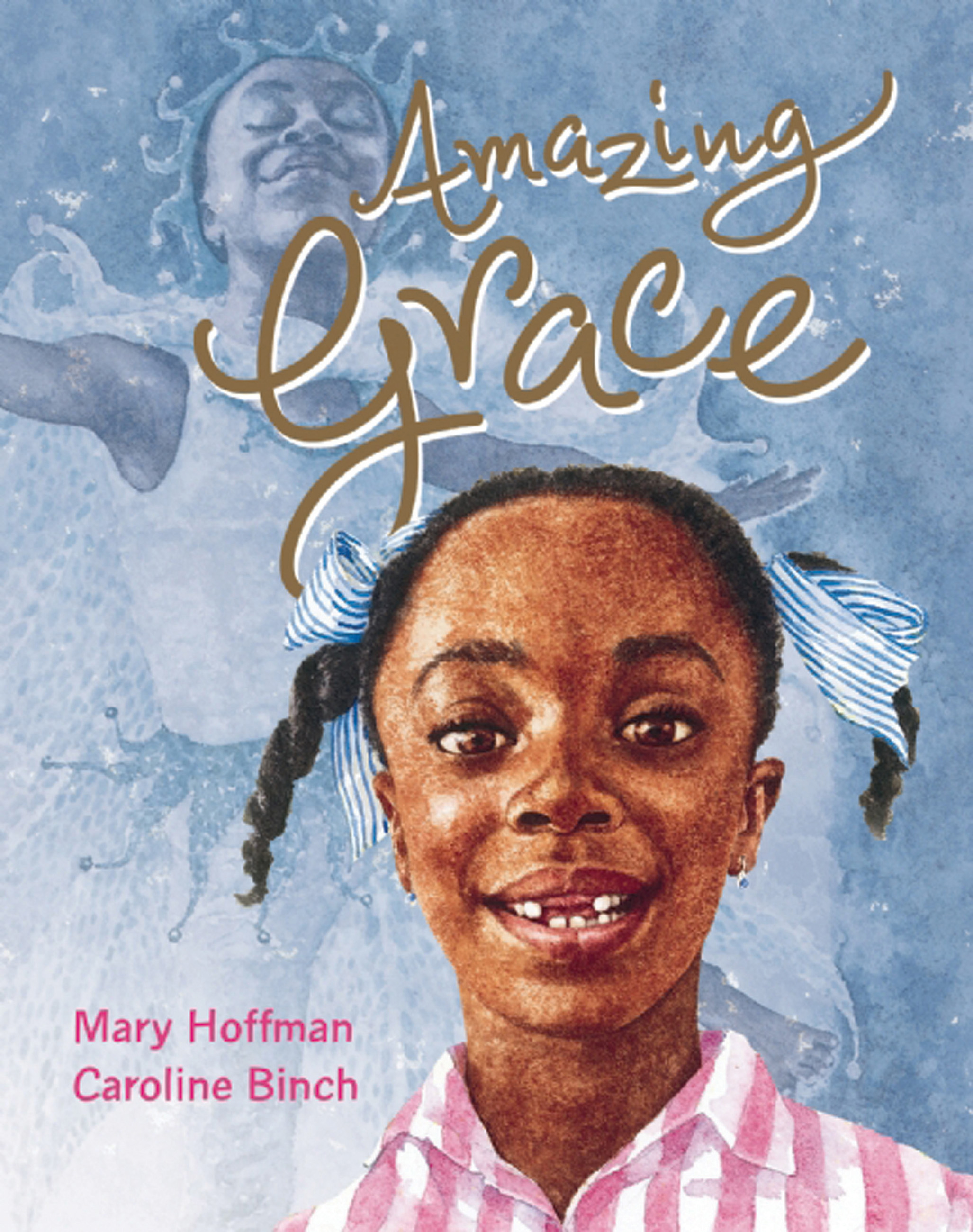 Amazing Grace - Mary Hoffman, illustrated by Caroline Binch ...